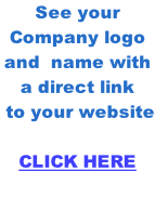 See your Company logo and  name with a direct link  to your website   CLICK HERE