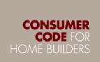 More on The Consumer Code for Home Builders